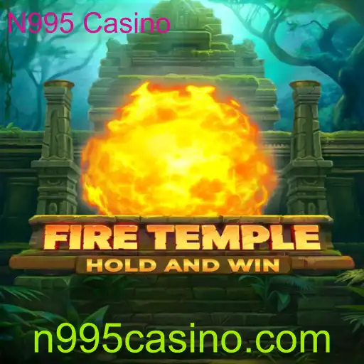 FireTemple: Uma Aventura no N995 Casino