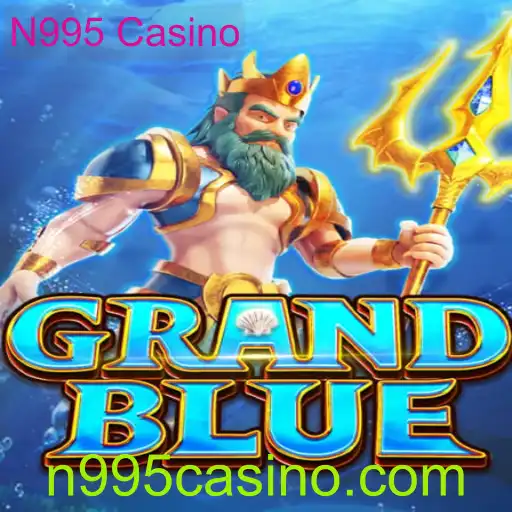 Descubra o Universo de GRANDBLUE e o Vibrante N995 Casino