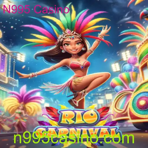 Descubra o Encanto do Jogo RioCarnival no N995 Casino